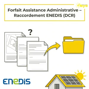 Forfait Assistance Administrative - Raccordement ENEDIS (DCR)